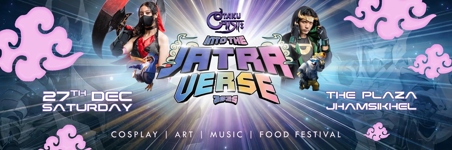 Otaku Jatra Into The Jatra Verse 2025